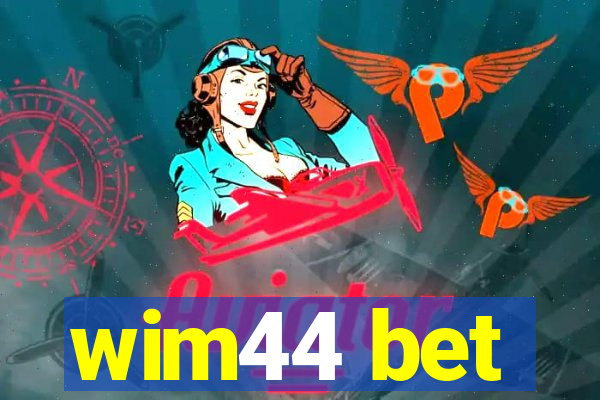 wim44 bet